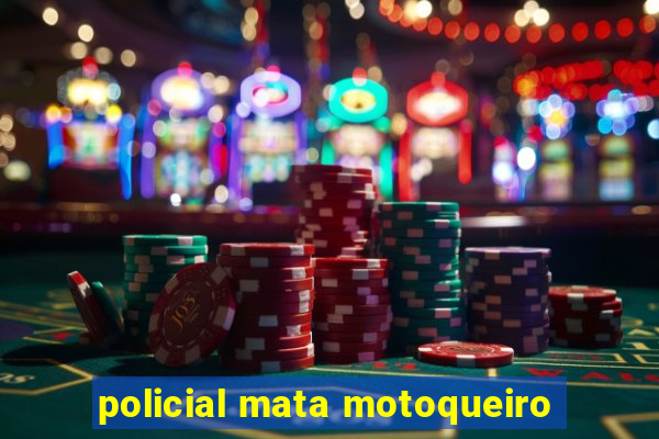 policial mata motoqueiro